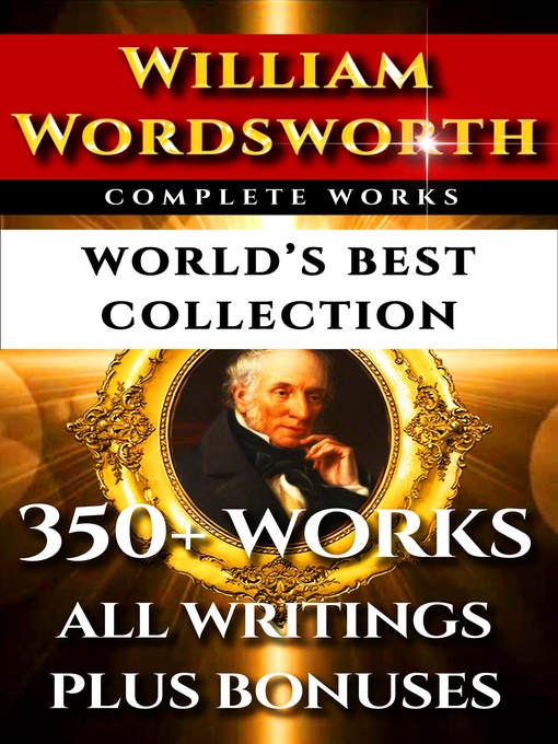 Title details for William Wordsworth Complete Works – World's Best Collection by William Wordsworth - Available